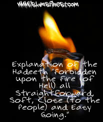 Explanation of the Hadeeth “Forbidden upon the Fire (of Hell) all Straightforward, Soft, Close (to the People) and Easy&nbsp;Going.”