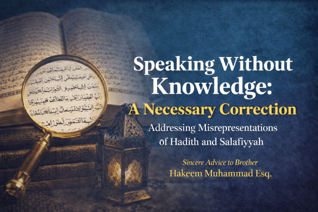 Misinformation, Inconsistency, and the Problem of Speaking Without Knowledge, Sincere Advice to Bro. Hakeem Muhammad&nbsp;Esq.