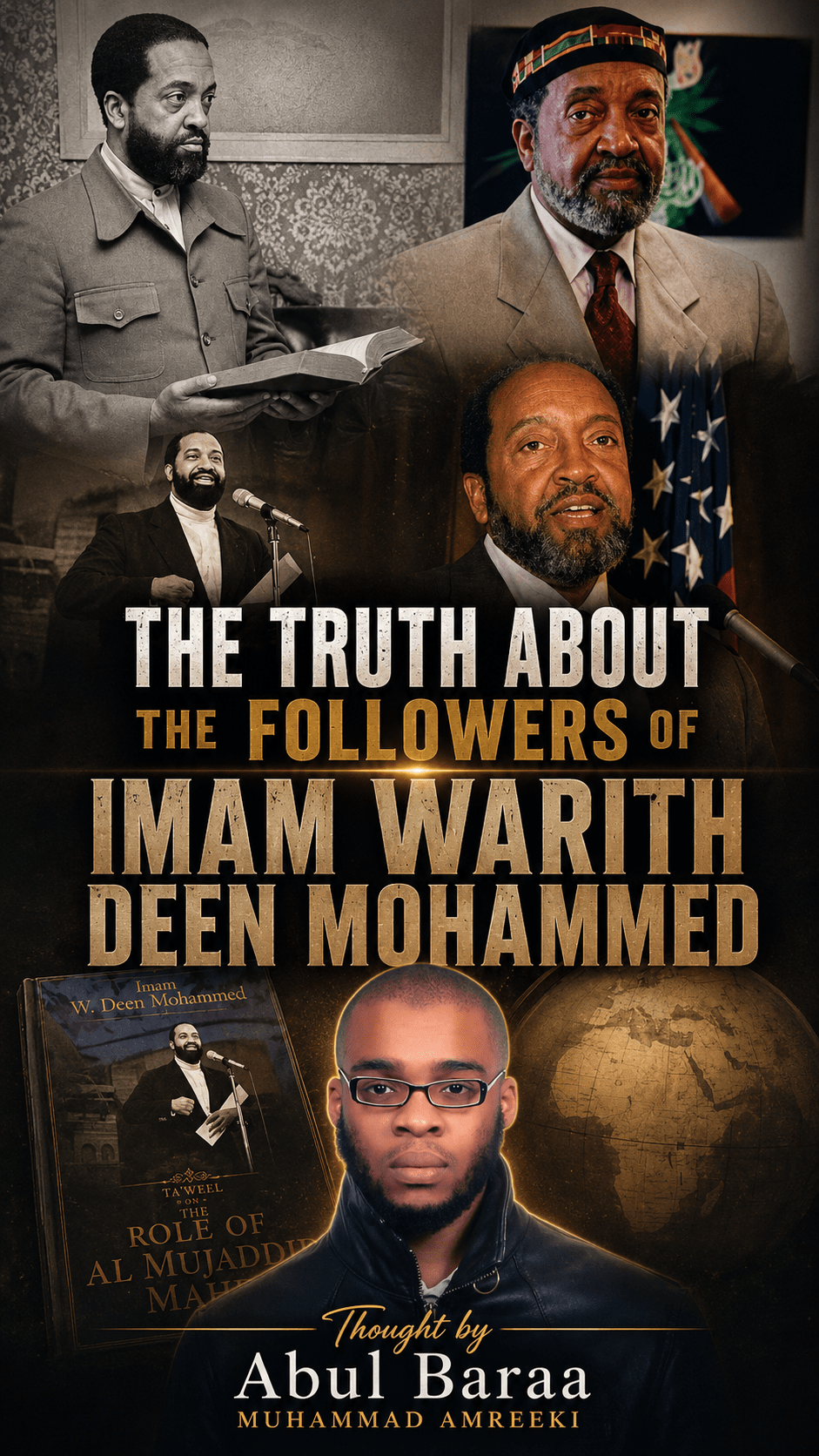 The Truth About the Followers of Imam Warith Deen&nbsp;Mohammed